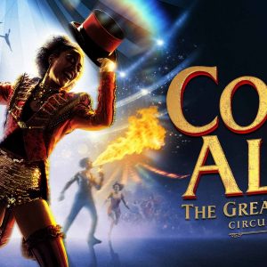 Come Alive! The Greatest Showman Circus Spectacular -Sunday 19th January 2025