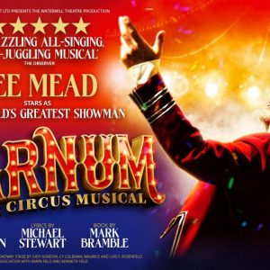 Barnum Starring Lee Mead   The circus musical at The Grand Opera House, York.